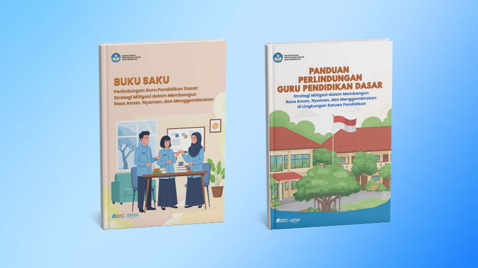 Unduh Buku Saku dan Panduan Perlindungan Guru Pendidikan Dasar